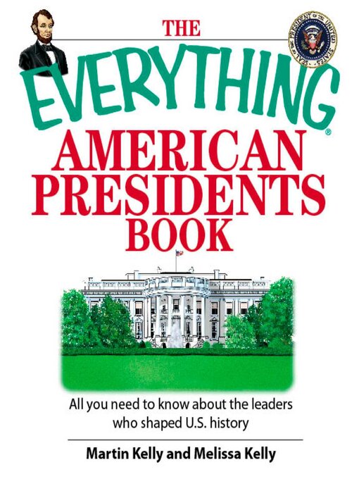 Title details for The Everything American Presidents Book by Martin Kelly - Available